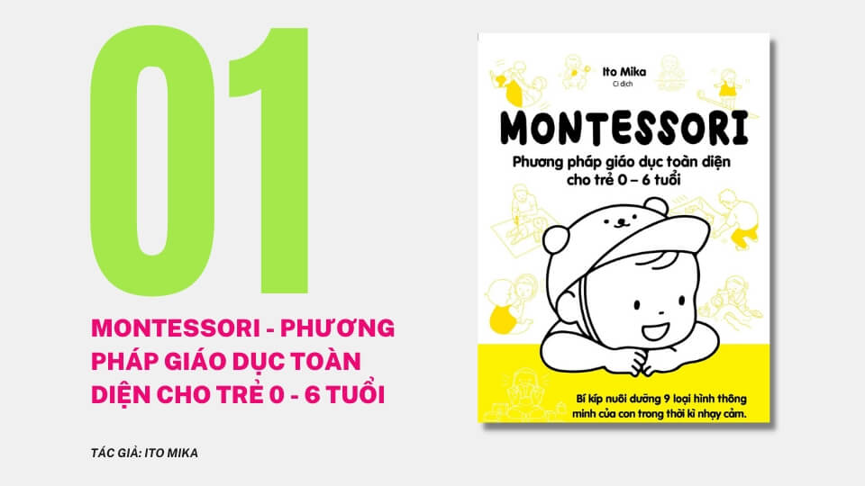 sách montessori - Montessori – Phương pháp giáo dục toàn diện cho trẻ 0 – 6 tuổi, Ito Mika