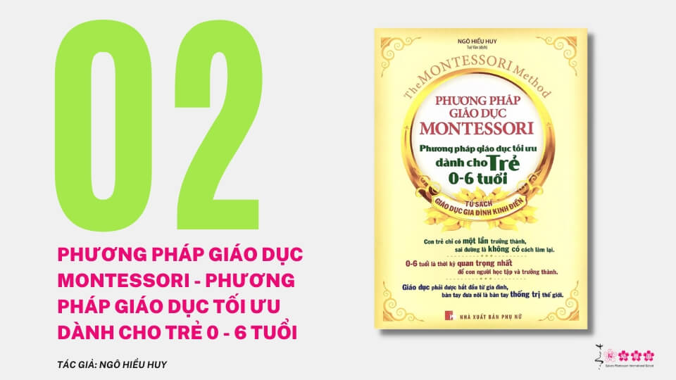 sách montessori - Phương pháp giáo dục Montessori – Phương pháp giáo dục tối ưu dành cho trẻ 0 – 6 tuổi, Ngô Hiểu Huy